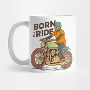 Born to Ride Mug